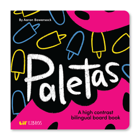 paletas: a high contrast bilingual board book