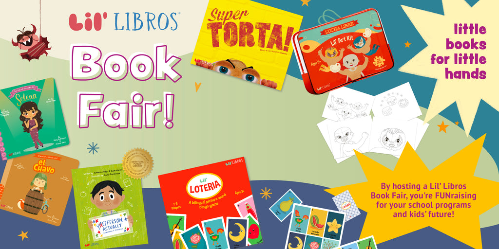 Book Fair! Little books for little hands. By hosting a Lil' Libros Book Fair, you're FUNraising for your school programs and kids' future!